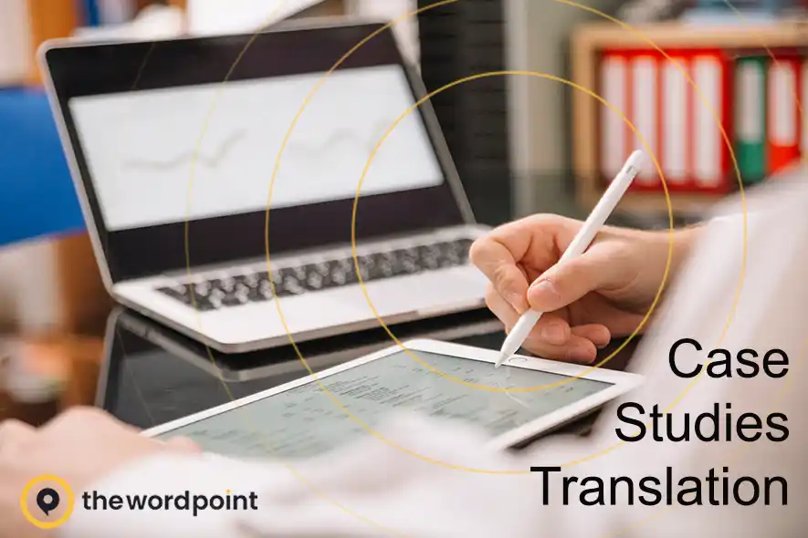Case Studies Translation Services | Business Localization Experts