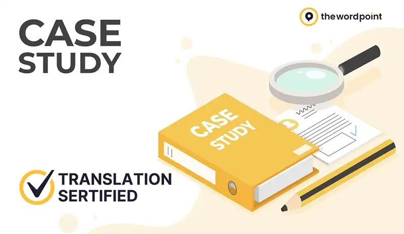 Certified Translation Case Study